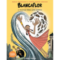 Blancaflor, the Hero with Secret Powers: A Folktale from Latin America