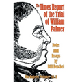 The Times Report of the Trial of William Palmer
