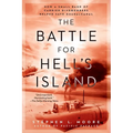The Battle for Hell's Island: How a Small Band of Carrier Dive-Bombers Helped Save Guadalcanal