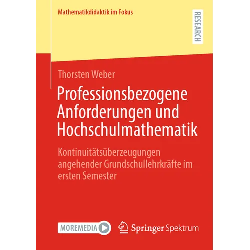 Professionsbezogene Anforderungen Und Hochschulmathematik: Kontinuitätsüberzeugungen Angehender Grundschullehrkräfte Im Ersten Semester
