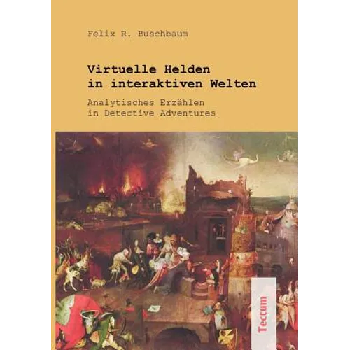 Virtuelle Helden in interaktiven Welten