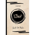 Stuck: Poetry