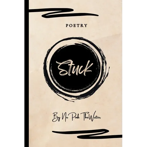 Stuck: Poetry