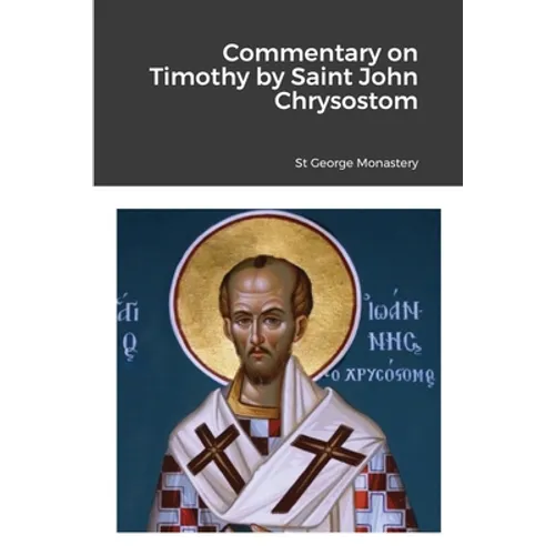 Commentary on Timothy by Saint John Chrysostom