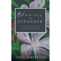 Blooms of Oleander: A collection of romantic and inspirational poetry