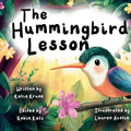 The Hummingbird Lesson: A Tender Story About Family, Love, and Angel Siblings.