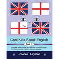 Cool Kids Speak English - Book 2: Enjoyable activity sheets, word searches & colouring pages for children learning English as a foreign language
