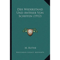 Der Widerstand Und Antrieb Von Schiffen (1912)