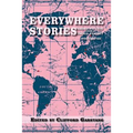Everywhere Stories: Short Fiction from a Small Planet, Volume III