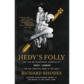 Hedy's Folly: The Life and Breakthrough Inventions of Hedy Lamarr, the Most Beautiful Woman in the World