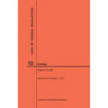 Code of Federal Regulations Title 10, Energy, Parts 1-50, 2017