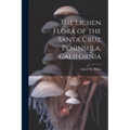 ... The Lichen Flora of the Santa Cruz Peninsula, California