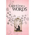Captive to Words
