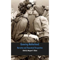 Queering Motherhood: Narrative and Theoretical Perspectives