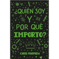 Serie Grandes Preguntas 4: ¿Quién Soy Y Por Qué Importo?: (Ayuda a Los Preadolescentes a Crecer En Fe Y Confianza Al Descubrir Lo Que La Biblia Dice S