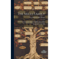 The Mills Family: Twelve Generations Descended From Pilgrim Simon Mills I From Yorkshire, England, 1630, Including English Background to A.D. 1080
