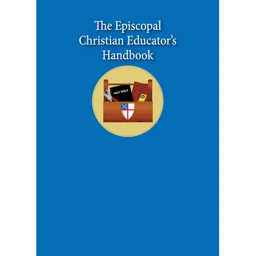 The Episcopal Christian Educator's Handbook