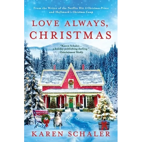Love Always, Christmas: A feel-good Christmas romance from writer of Netflix's A Christmas Prince