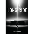 The Long Ride