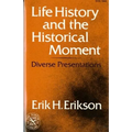 Life History and the Historical Moment: Diverse Presentations