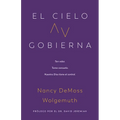 El Cielo Gobierna (Heaven Rules)