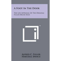 A Foot In The Door: The Life Appraisal Of The Original Fuller Brush Man