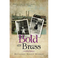 Bold as Brass