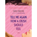 Tell Me Again How a Crush Should Feel