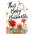 This Baby Business