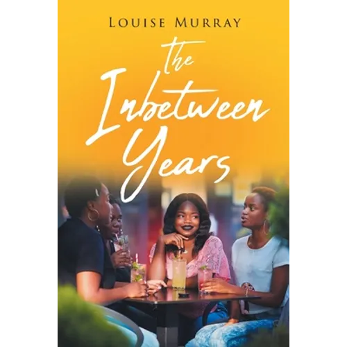 The Inbetween Years