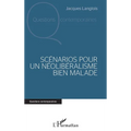Scénarios pour un néolibéralisme bien malade