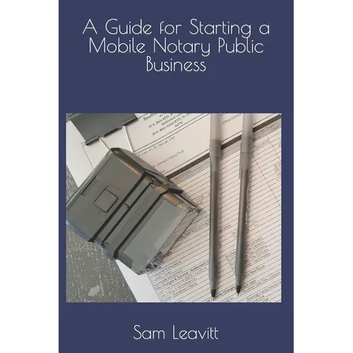 A Guide for Starting a Mobile Notary Public Business