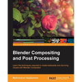 Blender Compositing and Post Processing