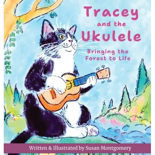Tracey and the Ukulele: Bringing the Forest to Life
