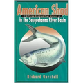 American Shad in the Susquehanna River Basin: A Three-Hundred-Year History