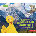 Explore Mountain Habitats with Big Bird