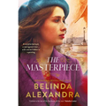 The Masterpiece: The Moving and Gripping Historical Novel from the Much-Loved Bestselling Author of the Mystery Woman, for Readers of Fiona McIntos