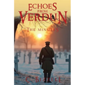 Echoes From Verdun: The Minutes