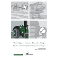 Chroniques rurales de notre temps: Tome 3 - Les années cinquante seront jeunes ou ne seront pas