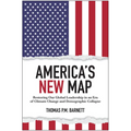 America's New Map: Restoring Our Global Leadership in an Era of Climate Change and Demographic Collapse