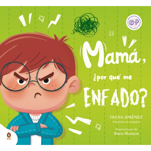 Mamá, ¿Por Qué Me Enfado? / Mom, Why Do I Get So Mad?