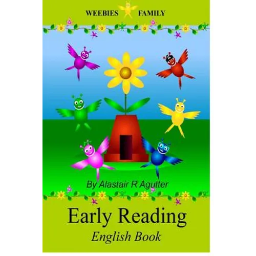 Weebies Family Early Reading English Book: Full Colour Illustrations and Short Children's Stories