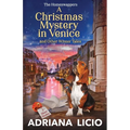 A Christmas Mystery in Venice and Other Winter Tales: 3 Short Stories