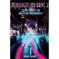 Moonlight City Drive 3: The City is Alive Tonight