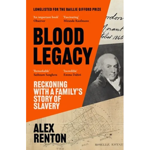 Blood Legacy: Reckoning with a Family's Story of Slavery