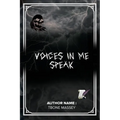Voices in me Speak