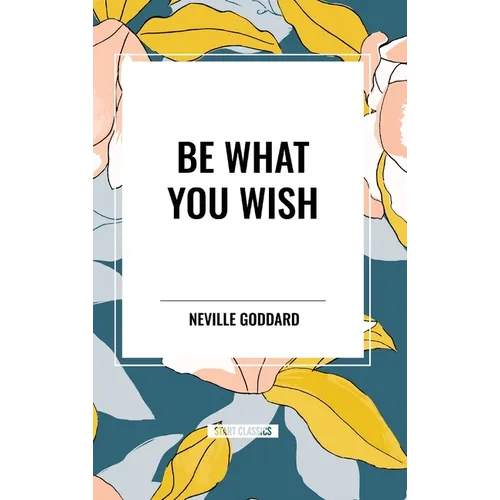 Be What You Wish