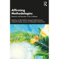 Affirming Methodologies: Research and Education in the Caribbean