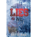 The Lies We Tell