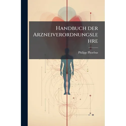Handbuch der Arzneiverordnungslehre